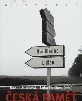 Slovenské a české dejiny Česká paměť - Radka Šustrová,Luba Hédlová