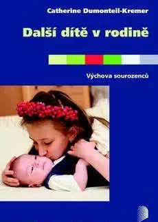 Rodičovstvo, rodina Další dítě v rodině - Catherine Dumonteil-Kremer
