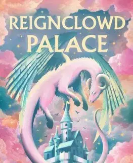 Sci-fi a fantasy Reignclowd Palace - Philippa Riceová