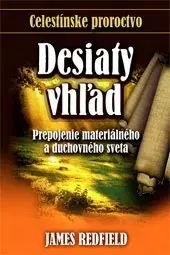 Ezoterika - ostatné Desiaty vhľad - James Redfield,Alexander Giertli