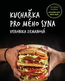 Kuchárky - ostatné Kuchařka pro mého syna - Veronika Zemanová