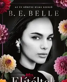 Romantická beletria Elítéltek - Éldekorált kiadás - B. E. Belle