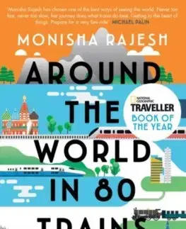 Sprievodcovia, mapy - ostatné Around the World in 80 Trains - Monisha Rajeshová