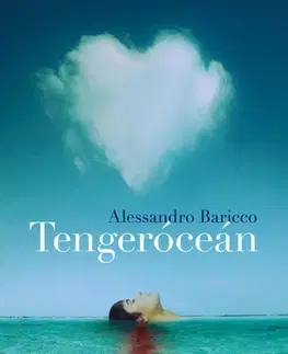 Svetová beletria Tengeróceán - Alessandro Baricco,Éva Székely