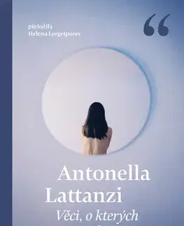 Beletria - ostatné Věci, o kterých se nemluví - Antonella Lattanzi