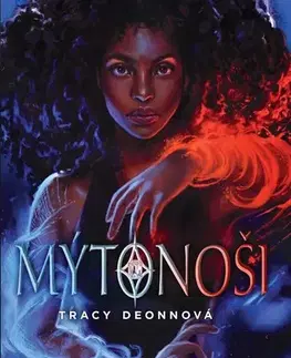 Fantasy, upíri Mýtonoši - Tracy Deonn,Tereza Schlöglová