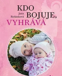 Skutočné príbehy Kdo bojuje, vyhrává - Jana Ryšánková