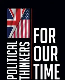 Politológia Political Thinkers for Our Time - William T. Reddinger
