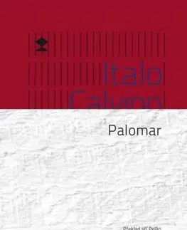 Svetová beletria Palomar - Italo Calvino,Jiří Pelán