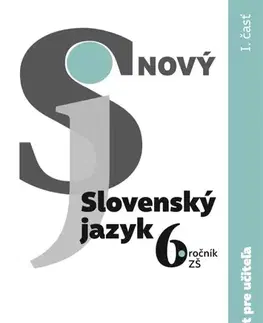 Slovenský jazyk Nový Slovenský jazyk 6.ročník - 1.časť, (zošit pre učiteľa) - Jarmila Krajčovičová