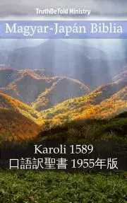 Kresťanstvo Magyar-Japán Biblia - TruthBeTold Ministry