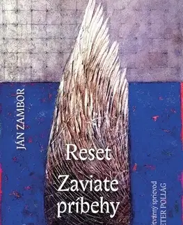 Slovenská poézia Reset / Zaviate príbehy - Ján Zambor