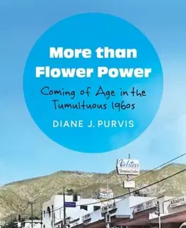 História More Than Flower Power - Diane J. Purvis