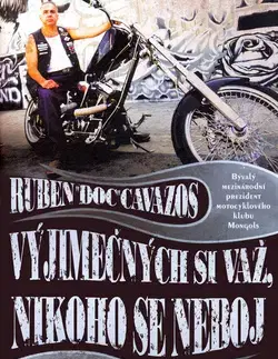 Biografie - ostatné Vyjímečných si važ, nikoho se neboj - Cvazos Ruben "Doc"