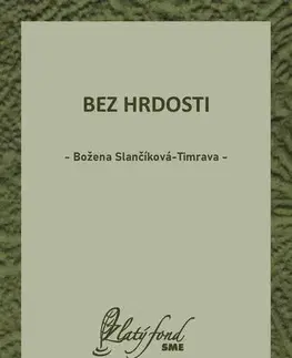 Svetová beletria Bez hrdosti - Božena Slančíková-Timrava