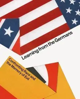 Sociológia, etnológia Learning from the Germans - Susan Neiman