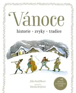 Hobby - ostatné Vánoce - historie, zvyky, tradice, 2. vydání - Jitka Pastýříková,Zdenka Krejčová