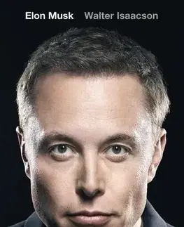Veda, vynálezy Elon Musk (slovenský jazyk) - Walter Isaacson