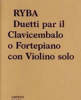 Hudba - noty, spevníky, príručky Ryba - Duetti par il Clavicembalo o Fortepiano con Violino solo - Vít Havlíček