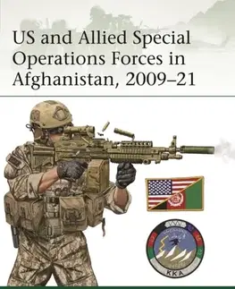 História US and Allied Special Operations Forces in Afghanistan, 2009–21 - John Parkinson