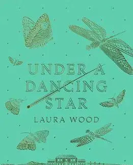 V cudzom jazyku Under A Dancing Star - Laura Wood