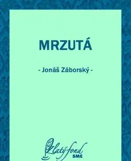 Svetová beletria Mrzutá - Jonáš Záborský