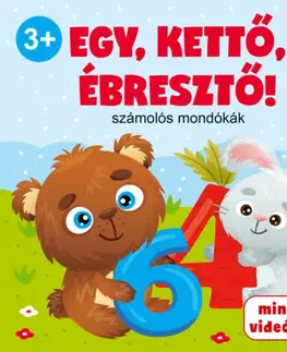Básničky a hádanky pre deti Egy, kettő, ébresztő! - Számolós mondókák