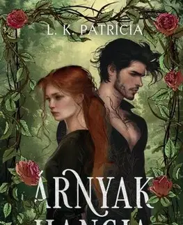 Sci-fi a fantasy Árnyak hangja - L. K. Patrícia
