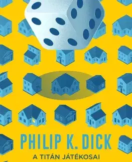 Sci-fi a fantasy A Titán játékosai - Philip K. Dick