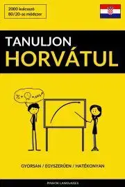 Slovníky Tanuljon Horvátul - Gyorsan / Egyszerűen / Hatékonyan