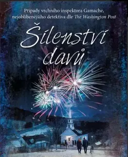 Detektívky, trilery, horory Šílenství davů - Louise Penny,Lenka Uhlířová