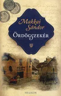 Historické romány Ördögszekér - Sándor Makkai