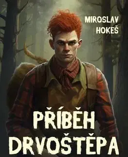 Sci-fi a fantasy Kroniky spoutaných - Příběhy z mládí 4 - Miroslav Hokeš