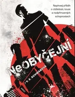 Sci-fi a fantasy Neobyčejní - Victoria Schwabová