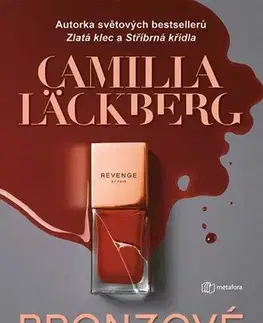 Detektívky, trilery, horory Bronzové sny - Camilla Läckberg