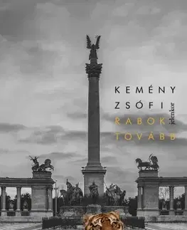 Svetová beletria Rabok tovább - Zsófi Kemény