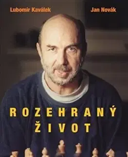 Osobnosti Rozehraný život - Lubomír Kaválek,Jan Novák