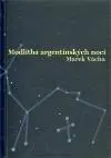 Kresťanstvo Modlitba argentinských nocí - Marek Vácha Orko