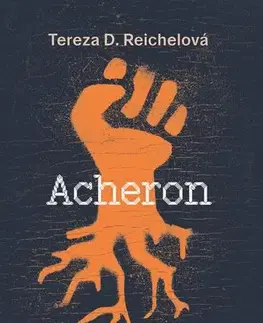 Sci-fi a fantasy Acheron - Tereza D. Reichelová