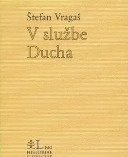 Kresťanstvo V službe ducha - Štefan Vragaš