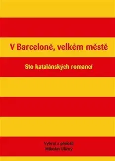 Poézia - antológie V Barceloně, velkém městě - Miloslav Uličný