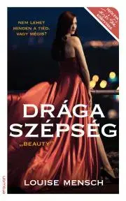 Romantická beletria Drága szépség - Mensch Louise