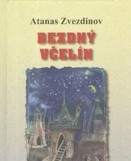 Svetová poézia Bezdný včelín - Atanas Zvezdinov