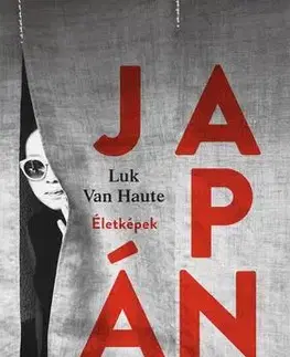 Geografia - ostatné Japán - Életképek - Luk Van Haute