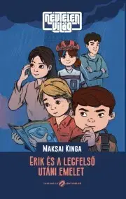 Dobrodružstvo, napätie, western Erik és a legfelső utáni emelet - Kinga Maksai