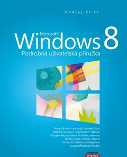 Počítačová literatúra - ostatné Microsoft Windows 8 - Ondřej Bitto