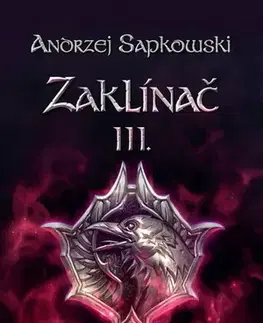 Sci-fi a fantasy Zaklínač III.: Krev elfů, 2. vydání - Andrzej Sapkowski
