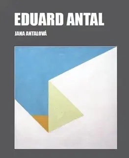 Maliarstvo, grafika Eduard Antal - Jana Antalová