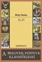 Svetová beletria Bluff - Moly Tamás