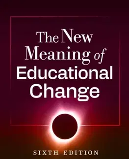 Učebnice, slovníky The New Meaning of Educational Change - Michael Fullan
